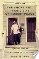 The_short_and_tragic_life_of_Robert_Peace