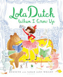Lola_Dutch_when_I_grow_up