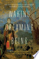 Waking__dreaming__being