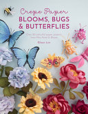 Crepe_paper_blooms__bugs___butterflies