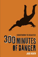 300_minutes_of_danger
