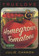 Truelove___homegrown_tomatoes