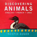 Discovering_Animals__English___French___Cree