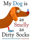 My_dog_is_as_smelly_as_dirty_socks_and_other_funny_family_portraits