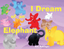 I_dream_of_an_elephant