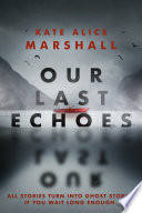 Our_last_echoes