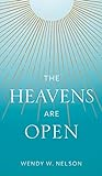 The_heavens_are_open