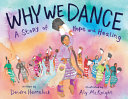Why_We_Dance__A_Story_of_Hope_and_Healing